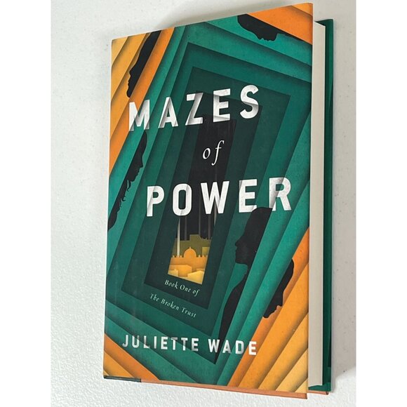 Mazes of Power by Juliette Wade Hardcover Sci Fi Novel Book 1 Broken Trust - Picture 4 of 6